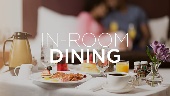 IN-ROOM DINING