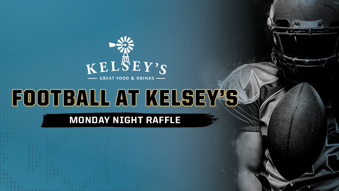 Kelsey's Monday Night Raffle