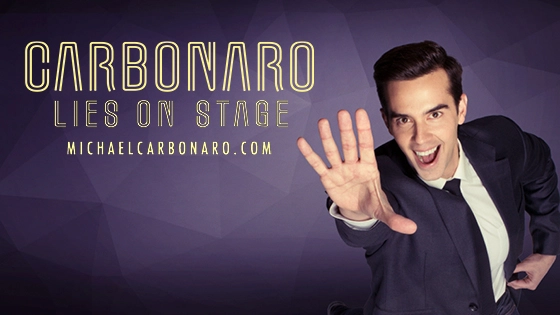Carbonaro: Lies on Stage