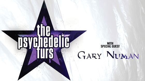 The Psychedelic Furs with Special Guest Gary Numan