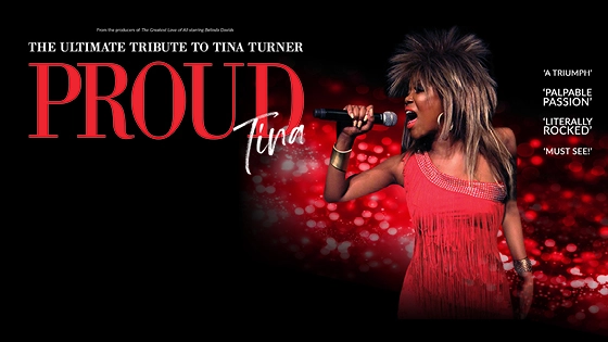 Proud Tina: The Ultimate Tribute to Tina Turner