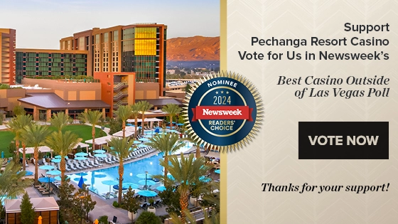 Vote for Pechanga 