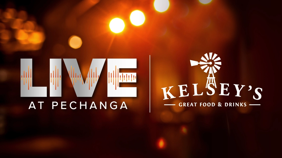 Live at Pechanga | Kelsey’s