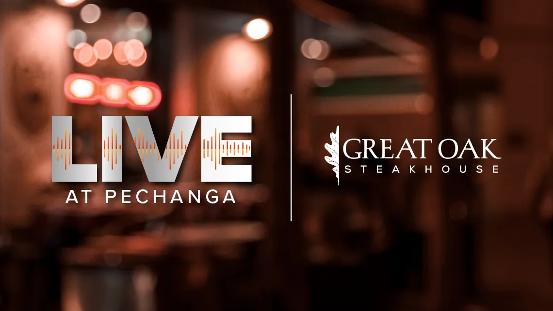 Live at Pechanga | The Great Oak Steakhouse